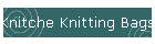 Knitche Knitting Bags