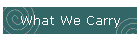 What We Carry